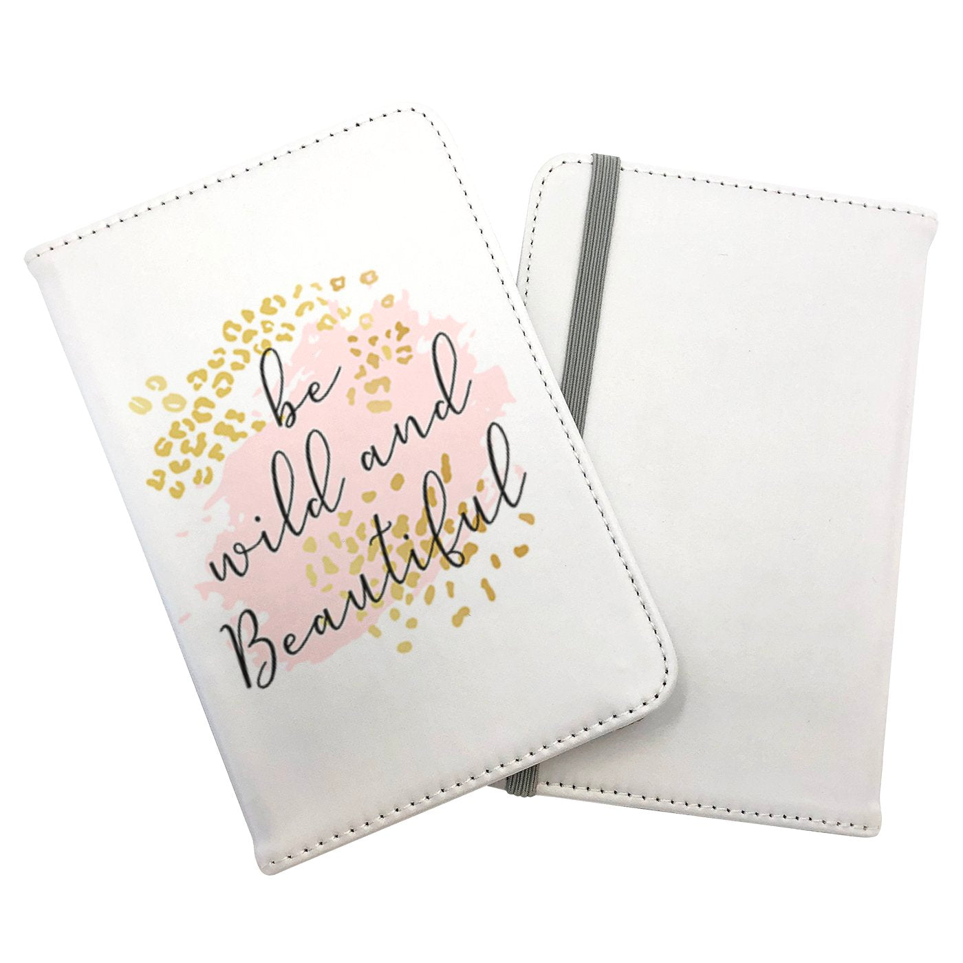 Be Wild And Beautiful Passport Cover