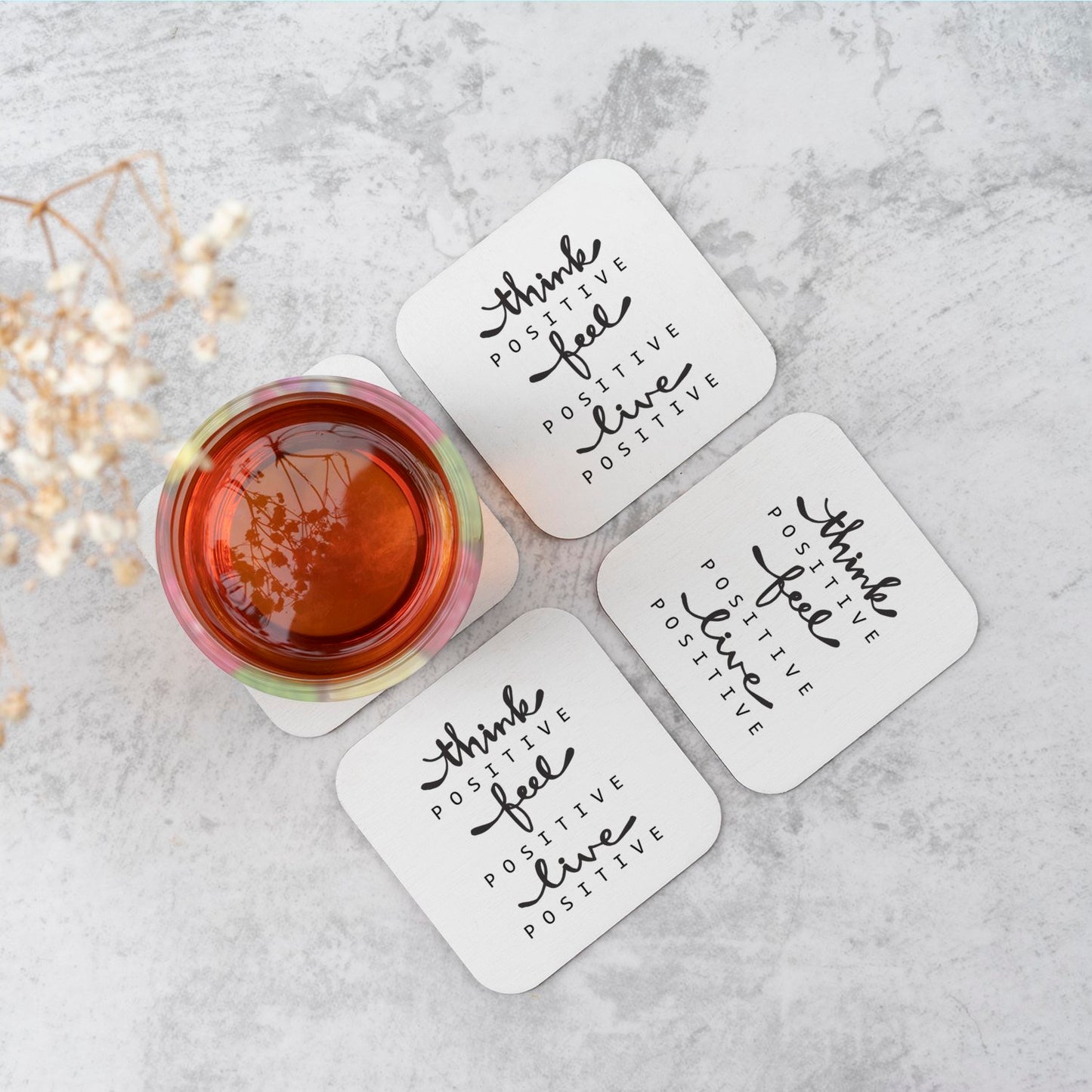 Think Positive, Feel Positive, Live Positive Coasters