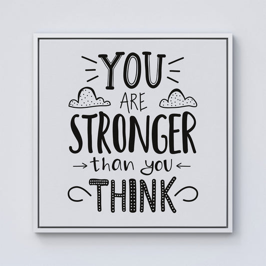 You Are Stronger Than You Think Framed Canvas